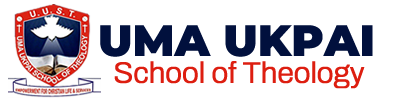 UMA UKPAI SCHOOL OF THEOLOGY - EMPOWERMENT FOR CHRISTIAN LIFE AND SERVICE